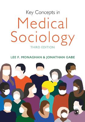 Key Concepts in Medical Sociology 3rd Revised edition