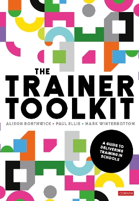 Trainer Toolkit: A guide to delivering training in schools