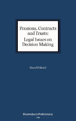 Pensions, Contracts and Trusts: Legal Issues on Decision Making
