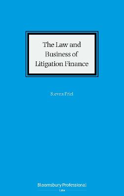 Law and Business of Litigation Finance