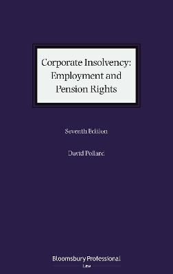 Corporate Insolvency: Employment and Pension Rights 7th edition