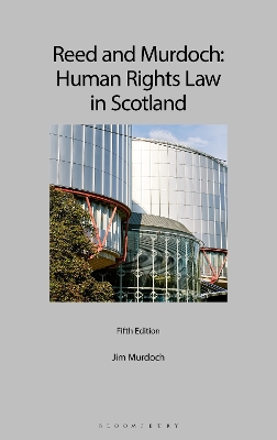 Reed and Murdoch: Human Rights Law in Scotland 5th edition