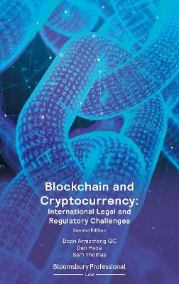 Blockchain and Cryptocurrency: International Legal and Regulatory Challenges 2nd edition