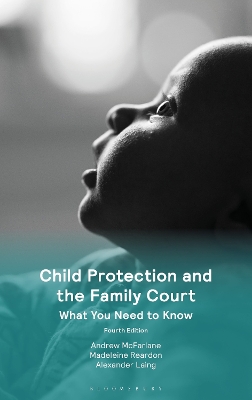 Child Protection and the Family Court: What You Need to Know 4th edition