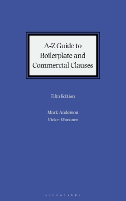 A-Z Guide to Boilerplate and Commercial Clauses 5th edition