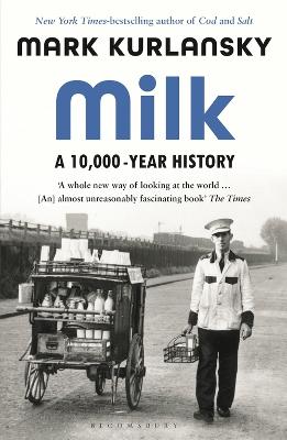 Milk: A 10,000-Year History
