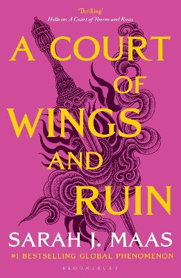 Court of Wings and Ruin: The third book in the GLOBALLY BESTSELLING, SENSATIONAL series