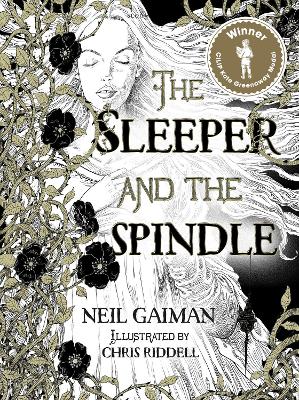 Sleeper and the Spindle: WINNER OF THE CILIP KATE GREENAWAY MEDAL 2016