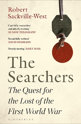 Searchers: The Quest for the Lost of the First World War