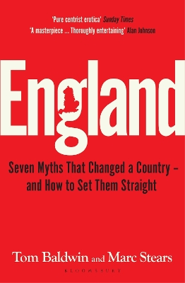 England: Seven Myths That Changed a Country  and How to Set Them Straight