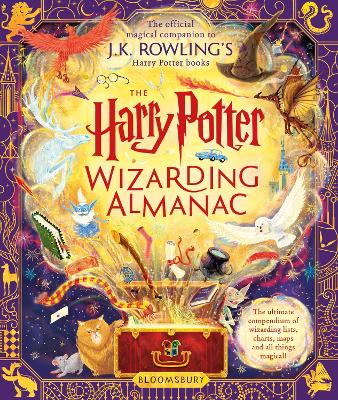 Harry Potter Wizarding Almanac: The official magical companion to J.K. Rowlings Harry Potter books