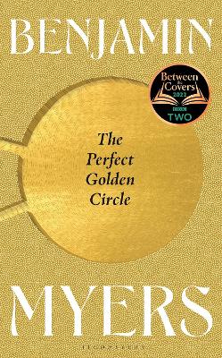 Perfect Golden Circle: Selected for BBC 2 Between the Covers Book Club 2022
