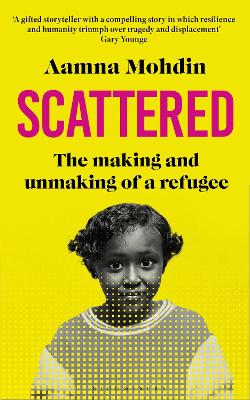 Scattered: The making and unmaking of a refugee