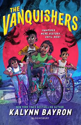Vanquishers: the fangtastically feisty debut middle-grade from New York Times bestselling author Kalynn Bayron