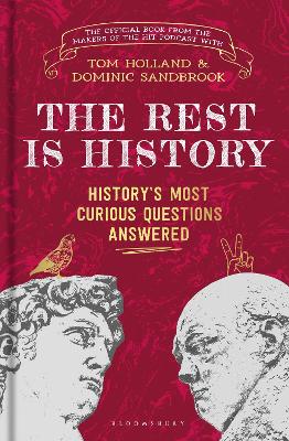 Rest is History: The official book from the makers of the hit podcast