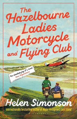 Hazelbourne Ladies Motorcycle and Flying Club: the captivating new novel from the bestselling author of Major Pettigrew's  Last Stand