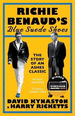 Richie Benauds Blue Suede Shoes: The Story of an Ashes Classic