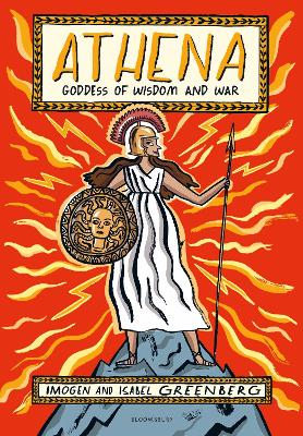 Athena: Goddess of Wisdom and War New edition