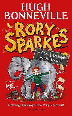 Rory Sparkes and the Elephant in the Room: The hilarious first children's book from Paddington star, Hugh Bonneville