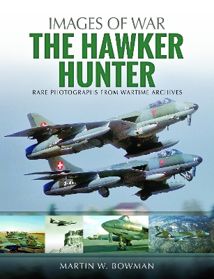 Hawker Hunter: Rare Photographs from Wartime Archives