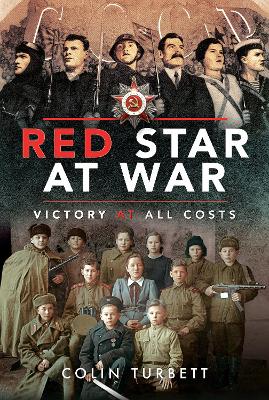 Red Star at War: Victory at All Costs