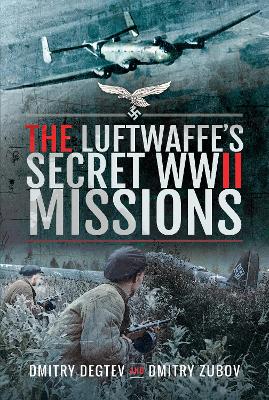 Luftwaffe's Secret WWII Missions