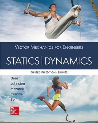 VECTOR MECHANICS FOR ENGINEERS: STATICS AND DYNAMICS, SI 13th edition