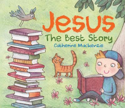 Jesus: The Best story Revised ed.