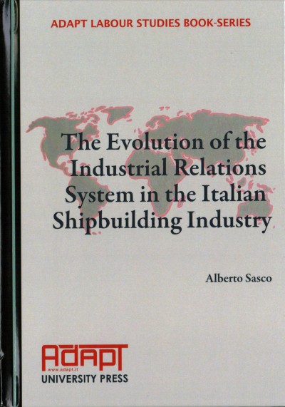 Evolution of the Industrial Relations System in the Italian Shipbuilding Industry