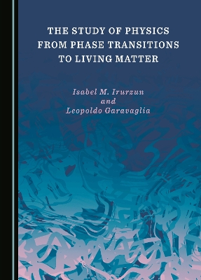 Study of Physics from Phase Transitions to Living Matter