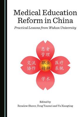 Medical Education Reform in China: Practical Lessons from Wuhan University