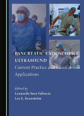 Pancreatic Endoscopic Ultrasound: Current Practice and Clinical Applications Unabridged edition