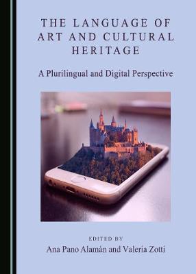 Language of Art and Cultural Heritage: A Plurilingual and Digital Perspective
