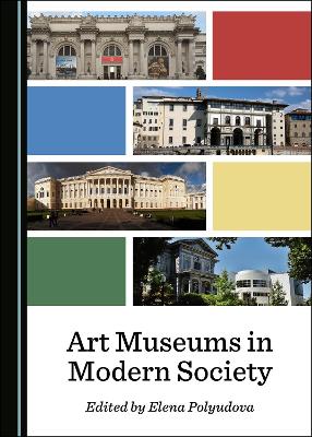 Art Museums in Modern Society Unabridged edition