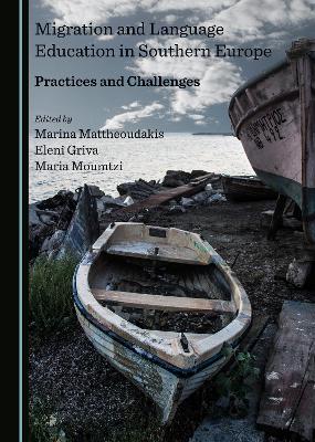 Migration and Language Education in Southern Europe: Practices and Challenges Unabridged edition
