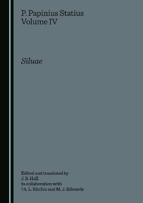 P. Papinius Statius Volume IV: Siluae