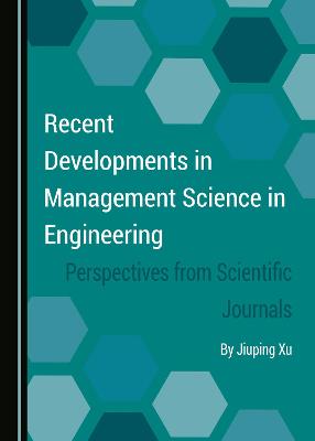 Recent Developments in Management Science in Engineering: Perspectives from Scientific Journals Unabridged edition