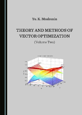 Theory and Methods of Vector Optimization (Volume Two)