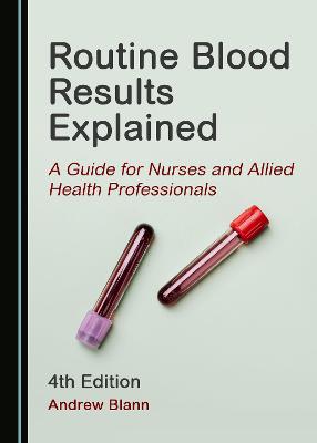 Routine Blood Results Explained Unabridged edition