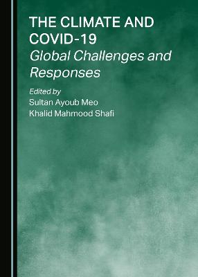 Climate and COVID-19: Global Challenges and Responses Unabridged edition