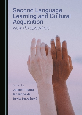 Second Language Learning and Cultural Acquisition: New Perspectives Unabridged edition