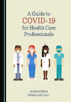 Guide to COVID-19 for Health Care Professionals Unabridged edition