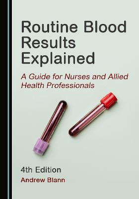 Routine Blood Results Explained Unabridged edition