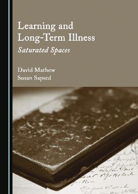 Learning and Long-Term Illness: Saturated Spaces