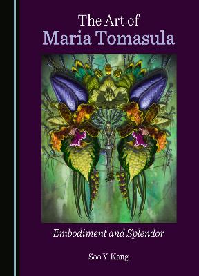 Art of Maria Tomasula: Embodiment and Splendor
