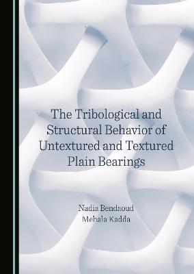 Tribological and Structural Behavior of Untextured and Textured Plain Bearings
