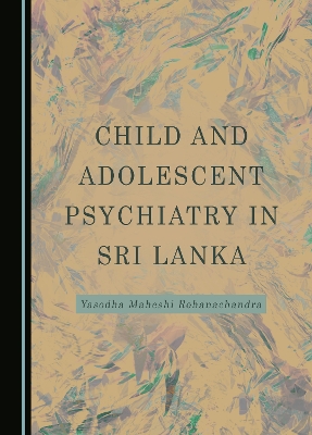 Child and Adolescent Psychiatry in Sri Lanka