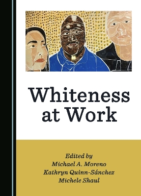 Whiteness at Work Unabridged edition