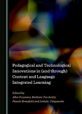 Pedagogical and Technological Innovations in (and through) Content and  Language Integrated Learning Unabridged edition