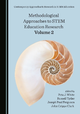 Methodological Approaches to STEM Education Research Volume 2 Unabridged edition